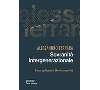 Sovranità intergenerazionale. Potere costituente e liberalismo politico