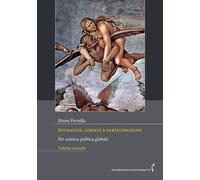 Sovranità, libertà e partecipazione. Per un’etica politica global