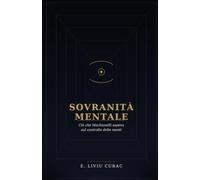 Sovranità Mentale: Ciò che Machiavelli sapeva sul controllo delle menti