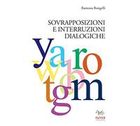 Sovrapposizioni e interruzioni dialogiche
