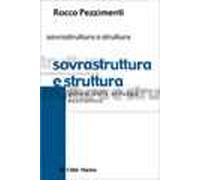 Sovrastruttura e struttura. Saggio sulla genesi dello sviluppo economico