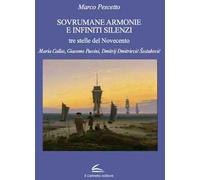 Sovrumane armonie e infiniti silenzi
