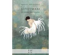 Sovrumani: il fiume dei sogni