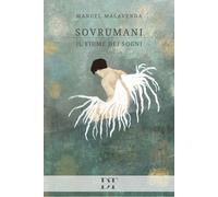 Sovrumani: il fiume dei sogni