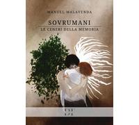 Sovrumani. Le ceneri della memoria - 2025 - De Tomi Editore
