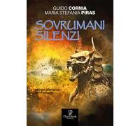 Sovrumani silenzi. Arcane rapsodie