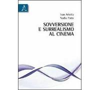 Sovversione e surrealismo al cinema