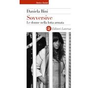 Sovversive. Le donne nella lotta armata