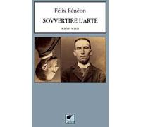 Sovvertire l'arte. Scritti scelti