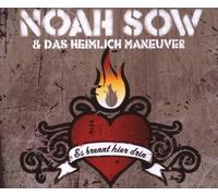 Sow,Noah & das Heimlich Maneuver - Es Brennt Hier Drin