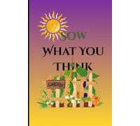Sow What You Think: A Garden for Your Thoughts