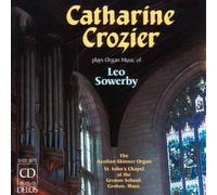 Sowerby Leo - Sinfonia Per Organo In Sol Maggiore, Requiescat In Pace, Fantasy For Flute Stops