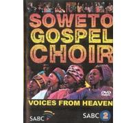 Soweto Gospel Choir - Voices From Heaven