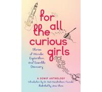 SOWIF Stories of Women in Fluids For All the Curious Girls (Tascabile)