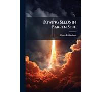 Sowing Seeds in Barren Soil