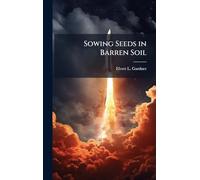 Sowing Seeds in Barren Soil
