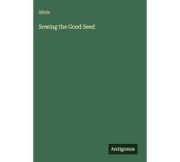 Sowing the Good Seed