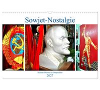Sowjet-Nostalgie - Heimat-Museen in Ostpreußen (Wandkalender 2027 DIN A3 quer),