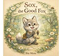 Sox, The Good Fox