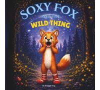 Soxy Fox And The Wild Thing