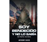 Soy Bendecido Y No Lo Sabia