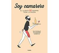 Soy camarero. El cliente NO siempre tiene la razón