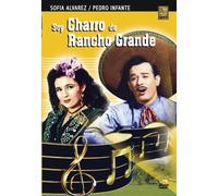 Soy Charro de Rancho Grande
