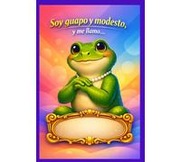 Soy Guapo Y Modesto Y Me Llamo: Cuaderno rayado de afirmaciones positivas