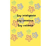 Soy inteligente, soy creativa, soy valiente: Libreta
