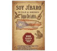 Soy Jibaro: Un Viaje Al Borinken: "Soy Jibaro: Un Viaje al Borinken - Large Print Bilingual Word Search Collection | 55 Puerto Rican Heritage Puzzles ... Activity Book (Boricua Pride Edition)"