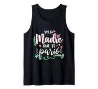 Soy La Madre Que Te Parió Mexican Mommy Mama Mom Funny Women Canotta