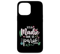 Soy La Madre Que Te Parió Mexican Mommy Mama Mom Funny Women Custodia per iPhone 13 Pro Max