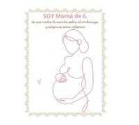 SOY Mamá de 6: lo que nadie te cuenta sobre el embarazo y páginas para colorear