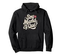 Soy Mamá Y Qué Bold Latina Attitude Citazione Felpa con Cappuccio