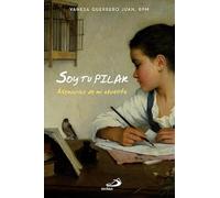 Soy tu Pilar: Memorias de mi abuelita