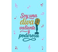 Soy una diva: valiente y poderosa