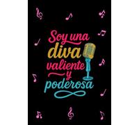 Soy una diva: valiente y poderosa