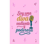 Soy una diva: Valiente y poderosa