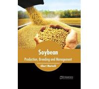 Soybean: Production, Breeding and Management (Copertina rigida)