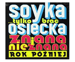 Soyka, Stanislaw - Tylko Brac: Osiecka Znana & Nieznana Rok Pozniej