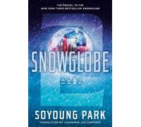 Soyoung Park Snowglobe 2 (Tascabile) Snowglobe Duology