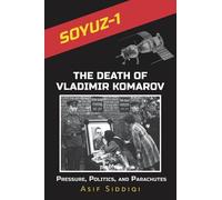 Soyuz 1: The Death of Vladimir Komarov