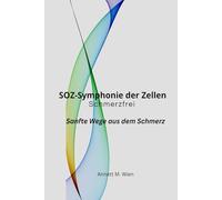 SOZ-Symphonie der Zellen: Schmerzfrei
