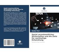 Sozial verantwortliches Wirtschaften und die Ziele für nachhaltige Entwicklung: Highlights einiger Fallstudien