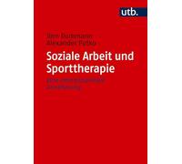 Soziale Arbeit und Sporttherapie: Eine interdisziplinäre Annäherung