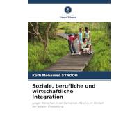 Soziale, berufliche und wirtschaftliche Integration: junger Menschen in der Gemeinde Marcory im Kontext der lokalen Entwicklung
