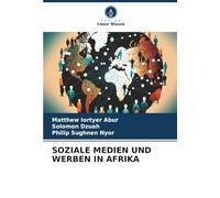 SOZIALE MEDIEN UND WERBEN IN AFRIKA
