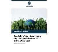 Soziale Verantwortung der Unternehmen im Bankensektor: Mehrere Fallstudien