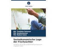 Sozioökonomische Lage der Fischzüchter: Landwirte, die von der Landwirtschaft auf Fischzucht umgestellt haben