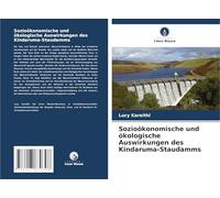 Sozioökonomische und ökologische Auswirkungen des Kindaruma-Staudamms